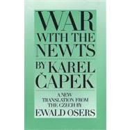 War With the Newts by Capek, Karel; Osers, Ewald, 9780945774105