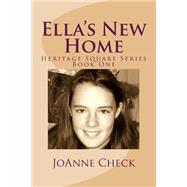 Ella's New Home by Check, Joanne, 9781499564105