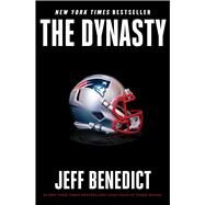 The Dynasty by Benedict, Jeff, 9781982134105
