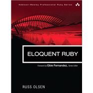 Eloquent Ruby by Olsen, Russ, 9780321584106
