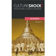 Culture Shock! Myanmar by Yin, Saw Myat, 9780761454106