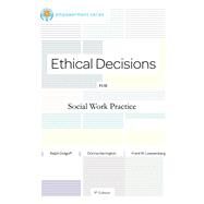 Brooks/Cole Empowerment Series: Ethical Decisions for Social Work Practice by Dolgoff, Ralph; Harrington, Donna; Loewenberg, Frank M., 9780840034106