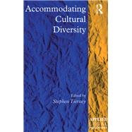 Accommodating Cultural Diversity by Tierney; Stephen, 9781138264106