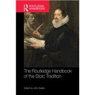 The Routledge Handbook of the Stoic Tradition by Sellars; John, 9781138574106