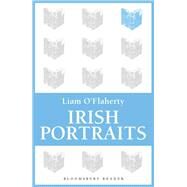 Irish Portraits 14 Short Stories by O'Flaherty, Liam, 9781448204106