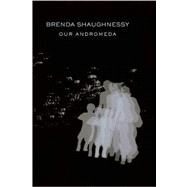 Our Andromeda by Shaughnessy, Brenda, 9781556594106