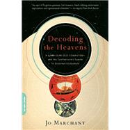 Decoding the Heavens by Jo Marchant, 9780786744107