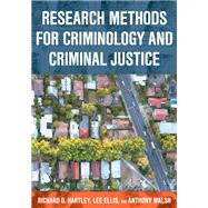 Research Methods for Criminology and Criminal Justice by Hartley, Richard D.; Ellis, Lee; Walsh, Anthony, 9781538144107