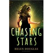 Chasing Stars by Douglas, Helen, 9781619634107