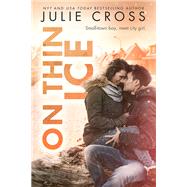 On Thin Ice by Cross, Julie, 9781640634107