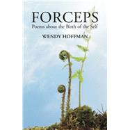 Forceps by Hoffman, Wendy, 9781782204107