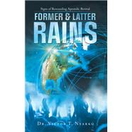 Former & Latter Rains by Dr. Victor T. Nyarko, 9798823004107