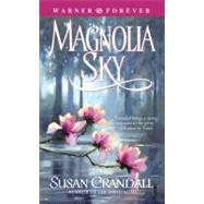 Magnolia Sky by Crandall, Susan, 9780446614108