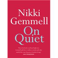 On Quiet by Gemmell, Nikki, 9780733644108