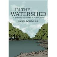 In the Watershed by Schnurr, Ryan, 9780998904108