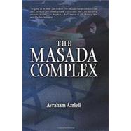 The Masada Complex by Azrieli, Avraham, 9781450544108