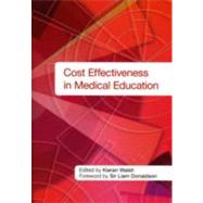 Cost Effectiveness in Medical Education by Walsh,Kieran, 9781846194108