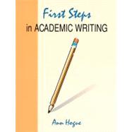 First Steps in Academic Writing by Hogue, Ann, 9780201834109