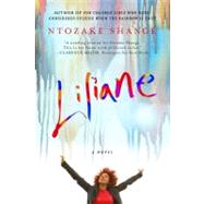 Liliane A Novel by Shange, Ntozake, 9780312644109