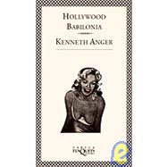 Hollywood Babilonia by Anger, Kenneth, 9788472234109