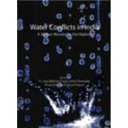 Water Conflicts in India: A Million Revolts in the Making by Joy; K. J., 9780415424110