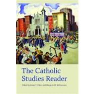 The Catholic Studies Reader by Fisher, James T.; McGuinness, Margaret  M., 9780823234110
