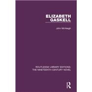 Elizabeth Gaskell by McVeagh; John, 9781138674110