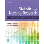 Statistics for Nursing Research by Grove, Susan K., Ph.D., R.N.; Cipher, Daisha J., Ph.D., 9780323654111