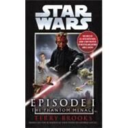 The Phantom Menace: Star Wars: Episode I by Brooks, Terry, 9780345434111