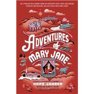 Adventures of Mary Jane by Jahren, Hope, 9780593484111