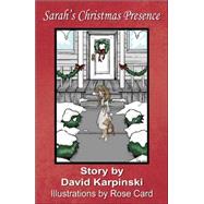 Sarah's Christmas Presence by Karpinski, David, 9780741434111