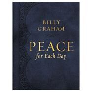 Peace for Each Day by Graham, Billy, 9781400224111