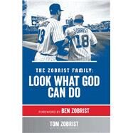The Zobrist Family by Zobrist, Tom; Butterworth, Bill (CON); Zobrist, Ben, 9781496434111