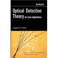 Optical Detection Theory for Laser Applications by Osche, Gregory R., 9780471224112