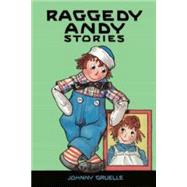 Raggedy Andy Stories by Gruelle, Johnny, 9780486794112