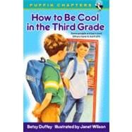 How to Be Cool in the Third Grade by Duffey, Betsy, 9780613644112