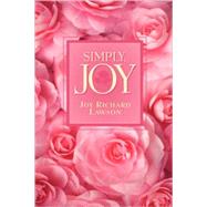 Simply, Joy by Lawson, Joy Richard, 9781591604112