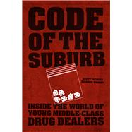 Code of the Suburb by Jacques, Scott; Wright, Richard, 9780226164113