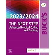 Buck's The Next Step: Advanced Medical Coding and Auditing, 2023/2024 Edition by Elsevier, 9780323874113