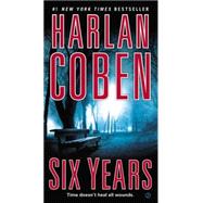 Six Years by Coben, Harlan, 9780451414113