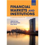 Financial Markets and Institutions by de Haan, Jakob; Schoenmaker, Dirk; Wierts, Peter, 9781108494113
