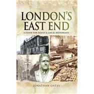 London's East End by Oates, Jonathan, 9781526724113