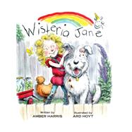 Wisteria Jane by Harris, Amber; Hoyt, Ard, 9781605544113