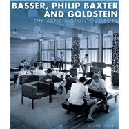 Basser, Philip Baxter and Goldstein The Kensington Colleges by Scobie, Claire, 9781742234113