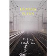 Taking Liberties by Flynn, Leontia, 9781787334113