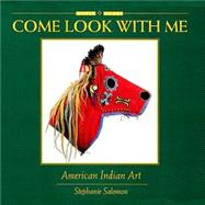 American Indian Art by Salomon, Stephanie, 9781890674113