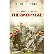 Thermopylae Great Battles by Carey, Chris, 9780198754114