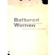 Battered Women and Feminist Lawmaking by Elizabeth M. Schneider, 9780300094114