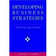 Developing Business Strategies by Aaker, David A., 9780471064114