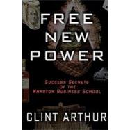 Free New Power by Arthur, Clint, 9781451544114